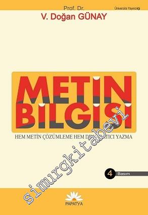 Metin Bilgisi: Hem Metin Çözümleme Hem de Yaratıcı Yazma -