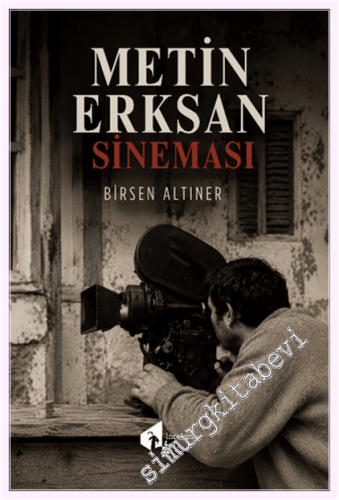 Metin Erksan Sineması -