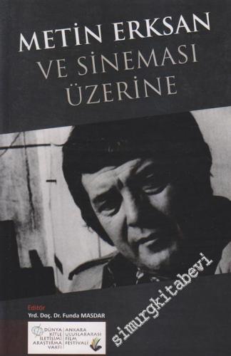 Metin Erksan ve Sineması Üzerine -