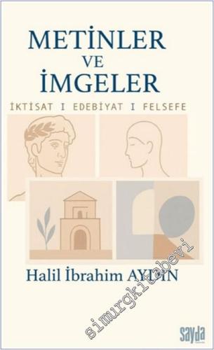 Metinler ve İmgeler - İktisat Edebiyat Felsefe -        2025