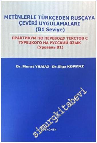 Metinlerle Türkçeden Rusçaya Çeviri Uygulamaları -        2023