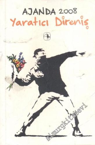 Metis Ajanda 2008: Yaratıcı Direniş -