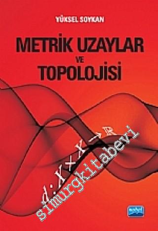 Metrik Uzaylar ve Topolojisi -        2016