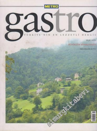 Metro Gastro Türkiye'nin Yemek Kültürü Dergisi - Dosya: Yeşil Rize - 4