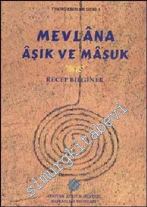 Mevlâna Aşık ve Maşuk -        2001