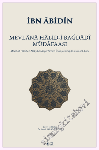 Mevlana Halid-i Bağdadî Müdafaası - Mevlânâ Hâlid En-nakşibendî'ye Yardım İçin Çekilmiş Keskin Hint Kılıcı- -         2026