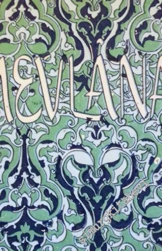 Mevlana: Hayatı, Eserinden Seçmeler -        1958