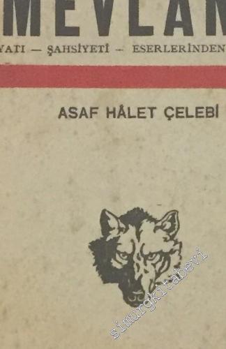 Mevlana Hayatı, Şahsiyeti, Eserlerinden Parçalar İMZALI VE İTHAFLI -