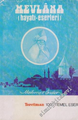 Mevlana: Hayatı ve Eserleri -        1973