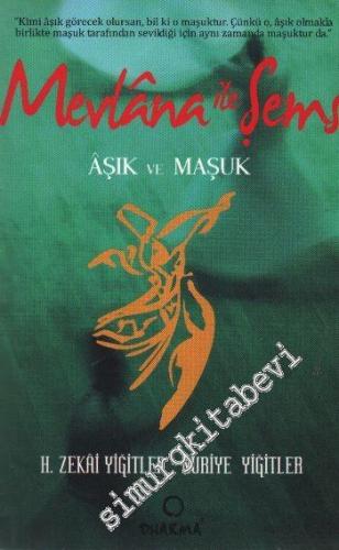 Mevlâna ile Şems: Âşık Ve Mâşuk -