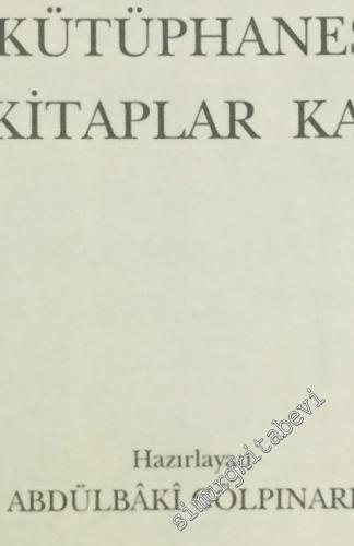 Mevlana Müzesi Abdülbaki Gölpınarlı Kütüphanesi Yazma Kitaplar Kataloğu -