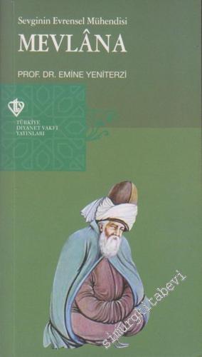 Mevlana: Sevginin Evrensel Mühendisi -        2011
