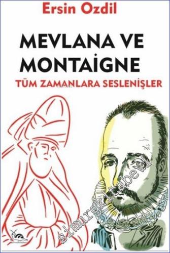 Mevlana ve Montaigne -        2024