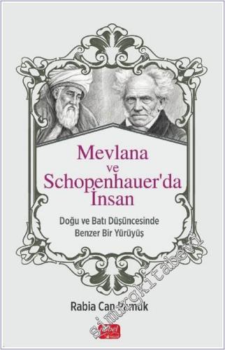 Mevlana ve Schopenhauer'da İnsan : Doğu ve Batı Düşüncesinde Benzer Bir Yürüyüş -        2025