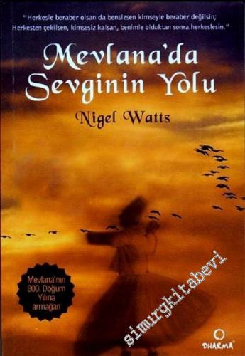 Mevlana'da Sevginin Yolu -        2005