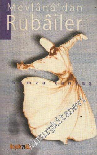 Mevlana'dan Rubailer -        1998