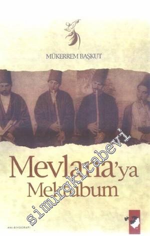 Mevlana'ya Mektubum -