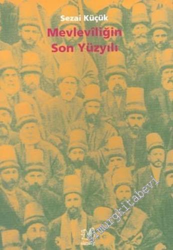 Mevleviliğin Son Yüzyılı -        2003