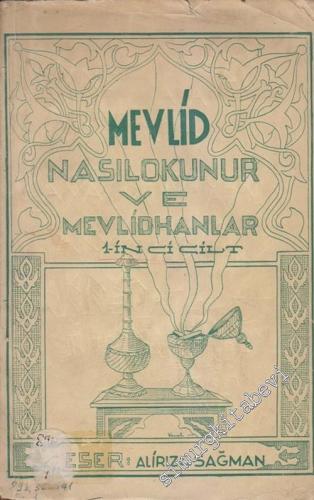 Mevlid Nasıl Okunur ve Mevlidhanlar, 1 inci Cilt