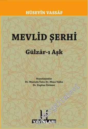 Mevlid Şerhi: Gülzar-ı Aşk -