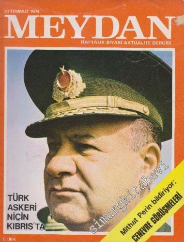 Meydan Haftalık Siyasi Aktüalite Dergisi - Sayı: 497      Temmuz