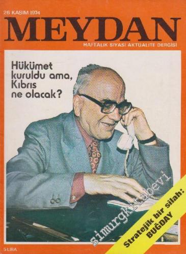 Meydan Haftalık Siyasi Aktüalite Dergisi - Sayı: 514      Kasım