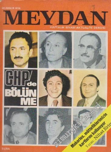 Meydan Haftalık Siyasi Aktüalite Dergisi - Sayı: 518      Aralık