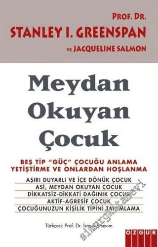 Meydan Okuyan Çocuk: Beş Tip Güç Çocuğu Anlama, Yetiştirme ve Onlardan Hoşlanma -        2017