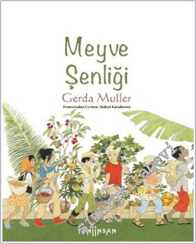 Meyve Şenliği : Yediğimiz Tüm Bu Meyveler Nereden Geliyor -        2025