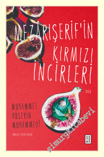 Mezârışerif'in Kırmızı İncirleri