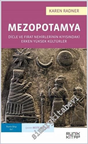 Mezopotamya - Dicle Ve Fırat Nehirlerinin Kıyısındaki Erken Yüksek Kültürler -        2021