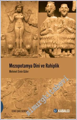 Mezopotamya Dini ve Rahiplik - 2024