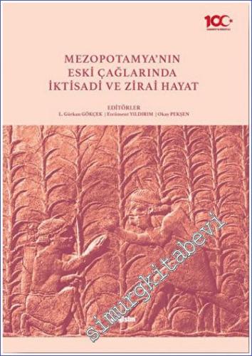 Mezopotamya'nın Eski Çağlarında İktisadi ve Zirai Hayat - 2023