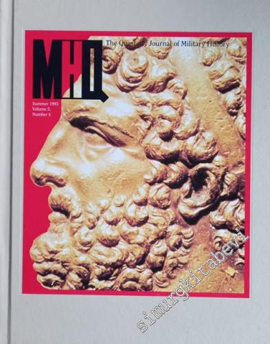 MHQ: The Quarterly Journal Of Military History Magazine - Sayı: 4 - Vo