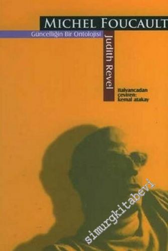 Michel Foucault: Güncelliğin Bir Ontolojisi -        2008