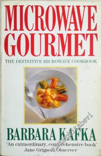 Microwave Gourmet: The Definitive Microwave Cookbook -        1990