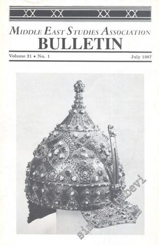 Middle East Studies Association Bulletin  - No: 1  Vol. 21    July