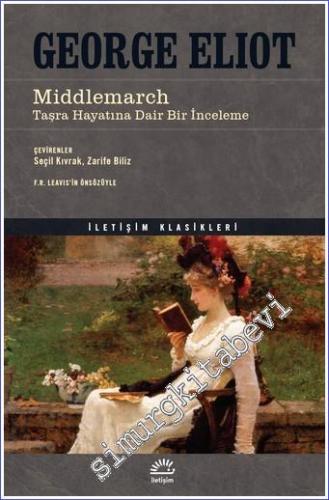 Middlemarch Taşra Hayatına Dair Bir İnceleme  -        2022