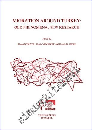 Migration Around Turkey: Old Phenomeia, New Research -        2013