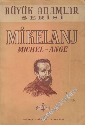 Mikelanj - “Michel - Ange”