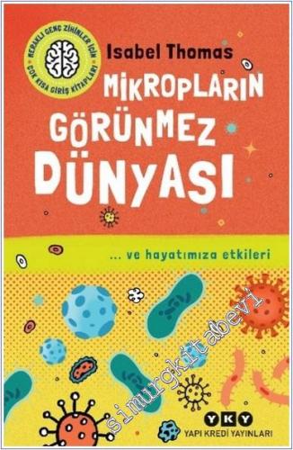 Mikropların Görünmez Dünyası ve Hayatımıza Etkileri - 2025