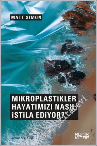 Mikroplastikler Hayatımızı Nasıl İstila Ediyor  -        2025