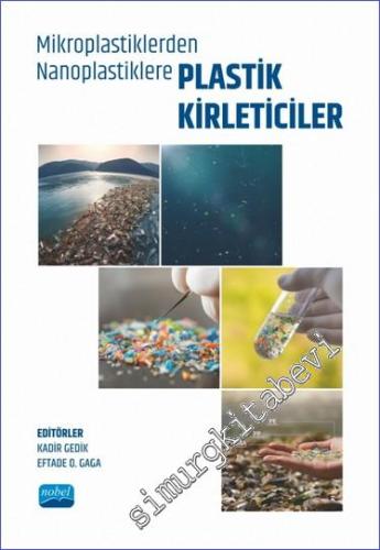 Mikroplastiklerden Nanoplastiklere Plastik Kirleticiler - 2023