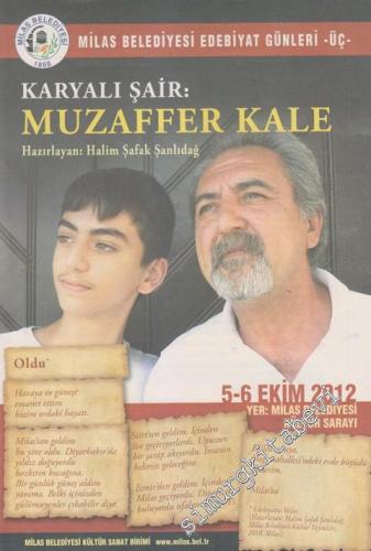 Milas Belediyesi Edebiyat Günleri Üç: Karyalı Şair Muzaffer Kale