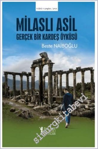 Milaslı Asil : Gerçek Bir Kardeş Öyküsü -        2024