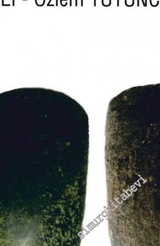 Milet Müzesi Kesici Sürtme Taş Aletlerinden Baltalar -        2014