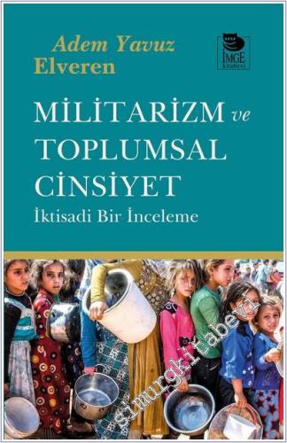 Militarizm ve Toplumsal Cinsiyet: İktisadi Bir İnceleme -        2025
