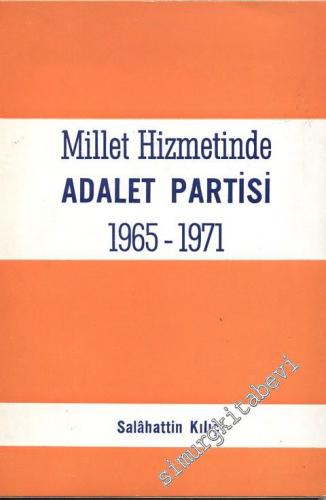 Millet Hizmetinde Adalet Partisi 1965 - 1971