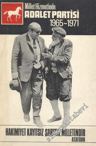 Millet Hizmetinde Adalet Partisi 1965 - 1971 -        1972