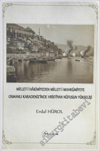 Millet-i Hakimiyeden Millet-i Mahkümiyeye Osmanlı Karadeniz'inde Hrist